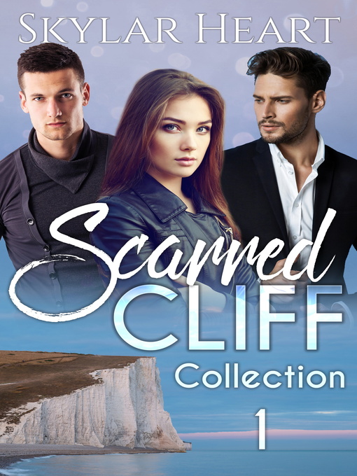 Title details for Scarred Cliff Collection 1 by Skylar Heart - Available